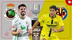 Nhận định bóng đá Racing Santander vs Villarreal, 01h00 ngày 18/12: Lấy nhàn thắng mỏi